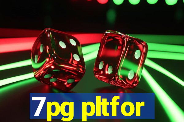 7pg pltfor